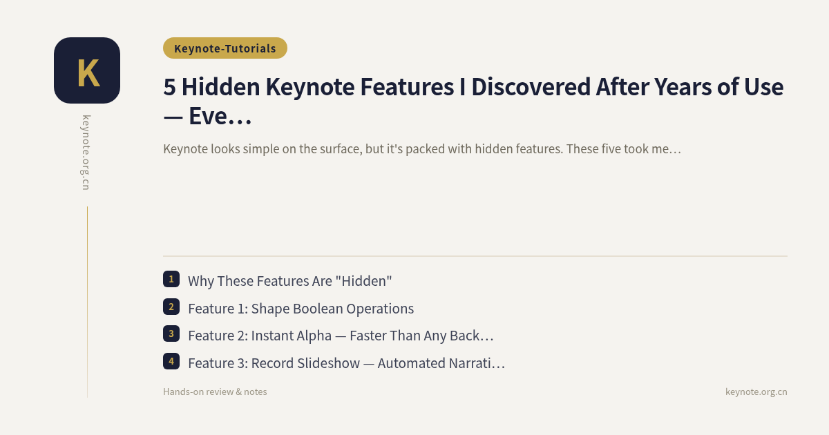5 Hidden Keynote Features I Discovered After Years of Use — Every One Is Shockingly Useful